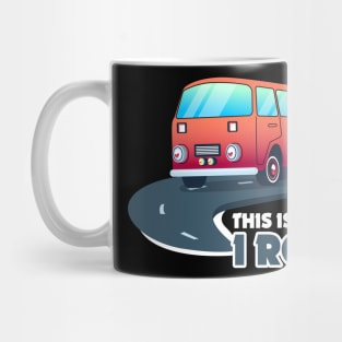 This Is How I Roll Motorhome Graphic Mug